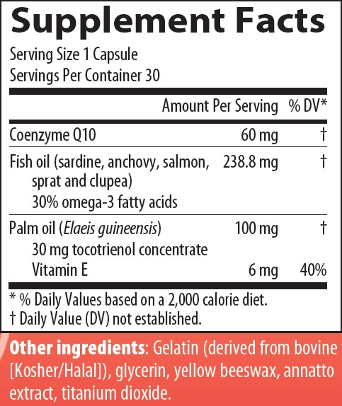Supplement Facts
Serving Size 1 Capsule
Servings Per Container 30
Amounts per serving
Coenzyme Q10 60 milligrams (% of Daily Value not established)
Fish oil (sardine, anchovy, salmon, sprat and clupea) 30% omega-3 fatty acids 238.8 milligrams (% of Daily Value not established)
Palm oil (Elaeis guineensis) 100 milligrams (% of Daily Value not established)
30 milligrams tocotrienol concentrate
Vitamin E 6 milligrams (40% of Daily Value)
Note: % of Daily Values based on a 2,000 calorie diet.
Other ingredients: Gelatin (derived from bovine [Kosher/Halal]), glycerin, yellow beeswax, annatto extract, titanium dioxide.